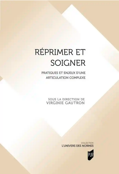 Réprimer et Soigner