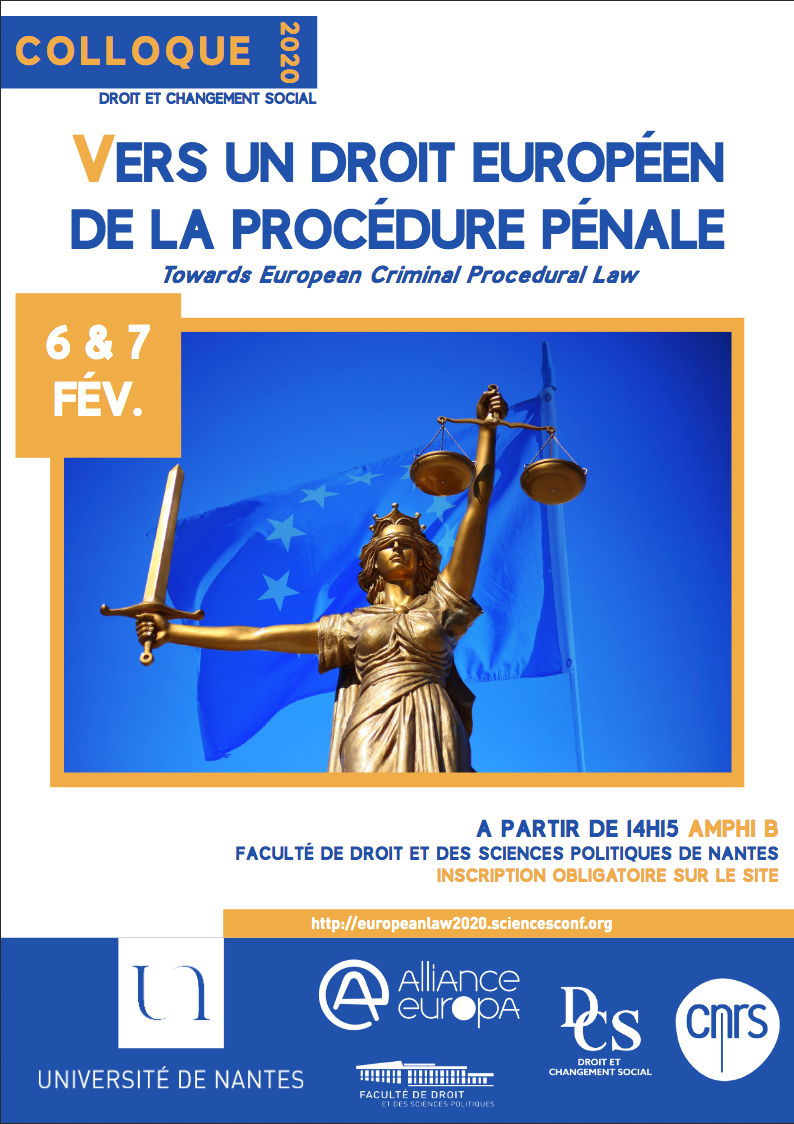 Colloque - Vers un droit européen de la procédure pénale -  6 et 7 février 2020 Nantes